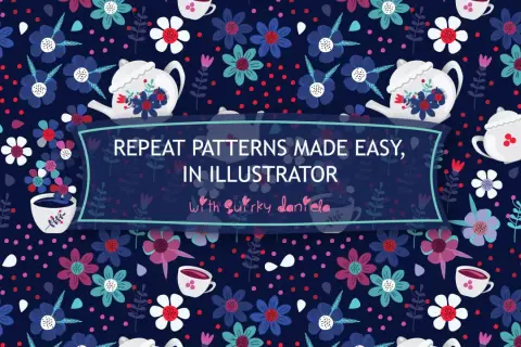 Un charmant motif répété de fleurs et de théières blanches sur fond bleu nuit. Le texte "Repeat patterns made easy, in Illustrator with Quirky Daniela" est centré.